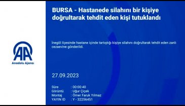 Bursa'da hastanede tartıştığı kişiyi tehdit eden zanlı tutuklandı