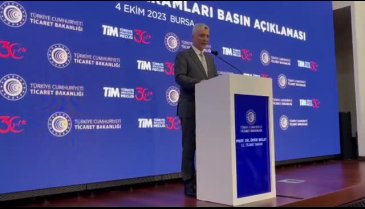 Ticaret Bakanı Bolat Dış Ticaret rakamlarını Bursa'da açıkladı