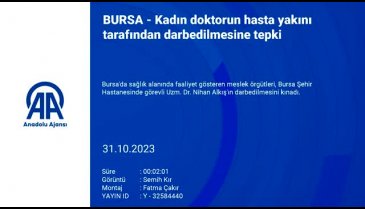 Bursa'da kadın doktorun darp edilmesine tepki!
