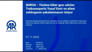 Bursa'da yüzüne biber gazı sıkılan Trabzonsporlu Yusuf Emir saldırganın yakalanmasını istiyor