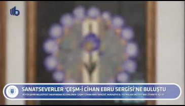 Bursa'da sanatseverler 'Çeşm-i Cihan Ebru Sergisi'nde buluştu