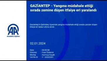 Gaziantep'te itfaiye eri yangına müdahale ederken yaralandı