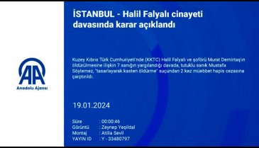Halil Falyalı cinayeti davasında karar çıktı