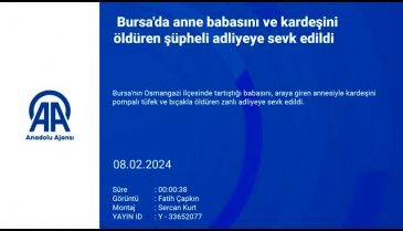 Bursa'da ailesinden 3 kişiyi öldüren şahıs tutuklandı!