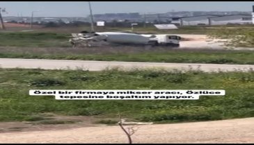 Bursa'da yine beton mikseri şoförleri boş araziye beton döktü!