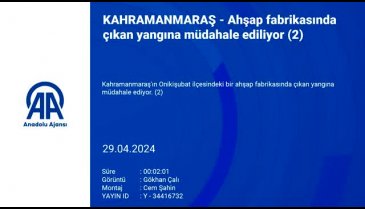 Kahramanmaraş'ta ahşap fabrikasında yangın çıktı!