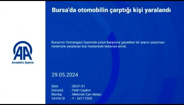Bursa'da bir aracın çarpması nedeniyle yaralanan kişi hastanede tedaviye alındı
