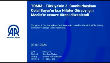 Celal Bayar'ın kızı Nilüfer Gürsoy için Meclis'te cenaze töreni düzenlendi