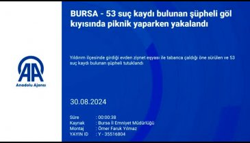 Bursa'da 53 suç kaydı bulunan şüpheli piknik yaparken yakalanarak tutuklandı