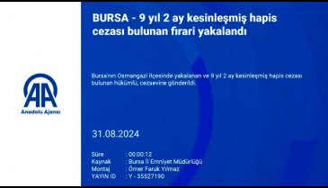 Bursa'da kesinleşmiş hapis cezası bulunan hükümlü yakalandı