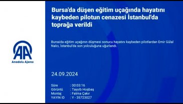 Bursa'da düşen eğitim uçağında hayatını kaybeden pilot toprağa verildi