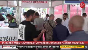 21. Bursa Tarım ve Hayvancılık Fuarı'na yoğun ilgi