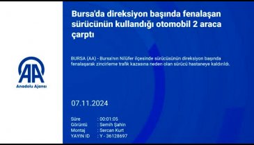 Bursa'da direksiyon başında fenalaşan sürücünün kullandığı otomobil 2 araca çarptı