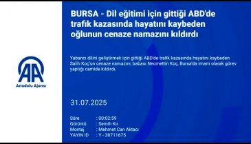 Oğlu başka ülkede hayatını kaybetti! Cenazesini Bursa'da kıldırdı