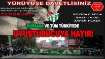 Bursa'da ve Tüm Türkiye'de uyuşturcuya Hayır!