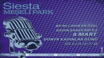 En güzel kadın şarkıları Siesta Meşeli Park'ta