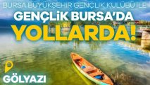 Gençlik Bursa'da Yollarda
