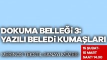 Dokuma Belleği 3: Yazılı Beledi Kumaşları