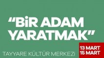 Bir Adam Yaratmak