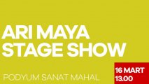 Arı Maya Stage Show