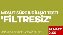 Mesut Süre ile İlişki Testi 'Filtresiz'