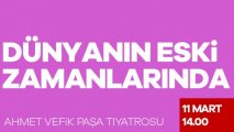 Dünyanın Eski Zamanlarında