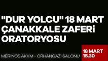 ''Dur Yolcu'' 18 Mart Çanakkale Zaferi Oratoryosu