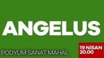 ''Angelus'' Fiziksel Tiyatro