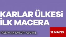 Karlar Ülkesi İlk Macera
