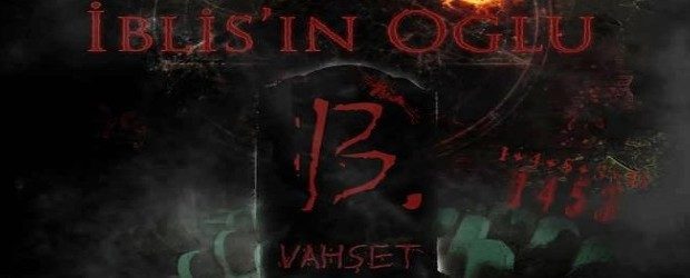İblisin Oğlu 13. Vahşet