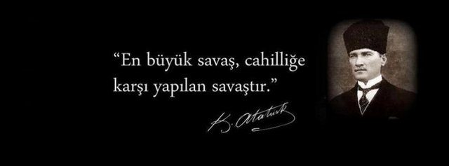 Atatürk'ün unutulmayan sözleri