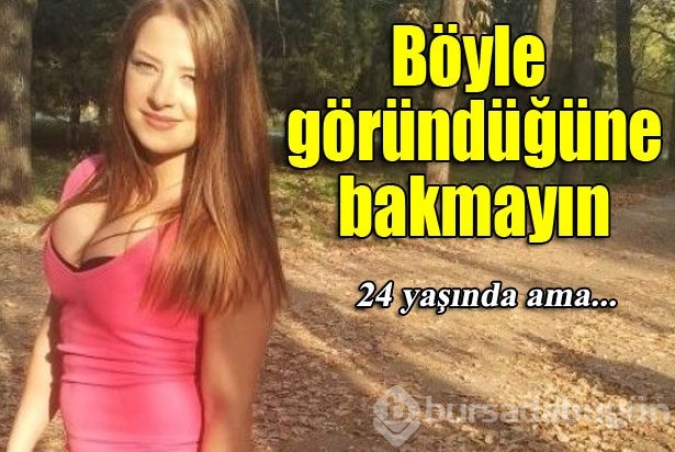 Böyle göründüğüne bakmayın