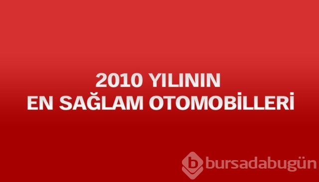 Kazalardan en sağlam çıkan otomobiller