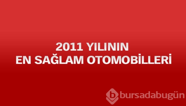Kazalardan en sağlam çıkan otomobiller