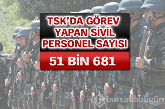 TSK'nın asker ve personel sayısı