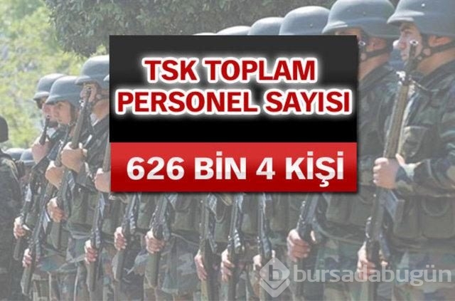 TSK'nın asker ve personel sayısı