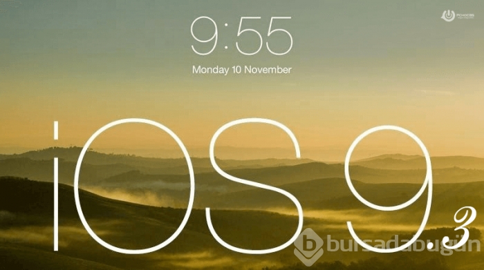 iOS 9.3 geldi... Bakın neler değişti?