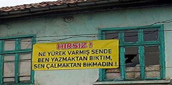 Yurdum insanından hırsızlara notlar
