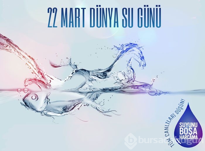 Dünya Su Günü'nde kuraklık uyarısı