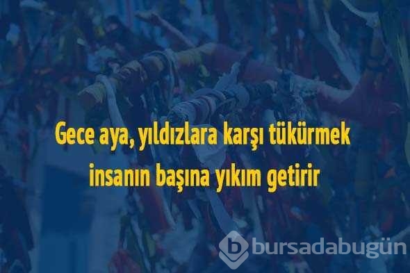 İlk kez okuyacağınız batıl inançlar...