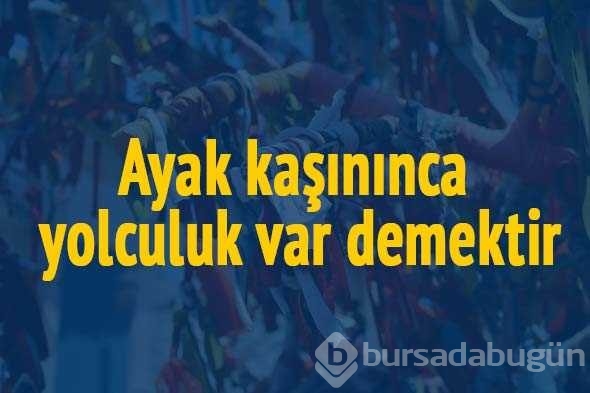 İlk kez okuyacağınız batıl inançlar...
