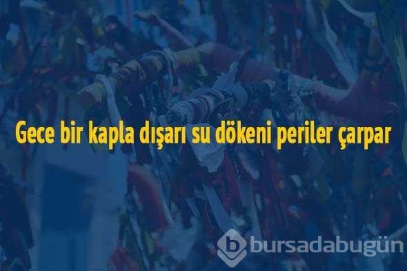 İlk kez okuyacağınız batıl inançlar...