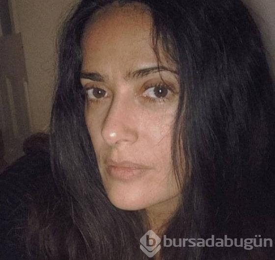 Salma Hayek makyajsız halini paylaştı
