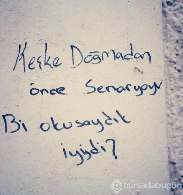 İşte en güzel duvar yazıları!