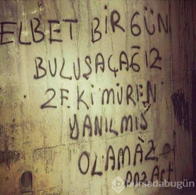İşte en güzel duvar yazıları!