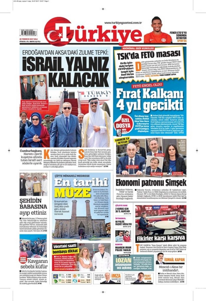 Günün gazete manşetleri 25 Temmuz 2017