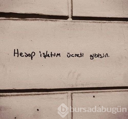 İlginç duvar yazıları