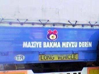 Efsaneleşen kamyon arkası yazıları