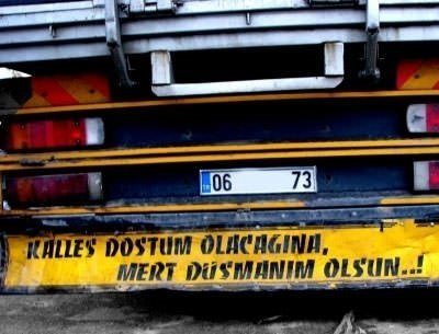 Efsaneleşen kamyon arkası yazıları