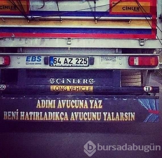Efsaneleşen kamyon arkası yazıları